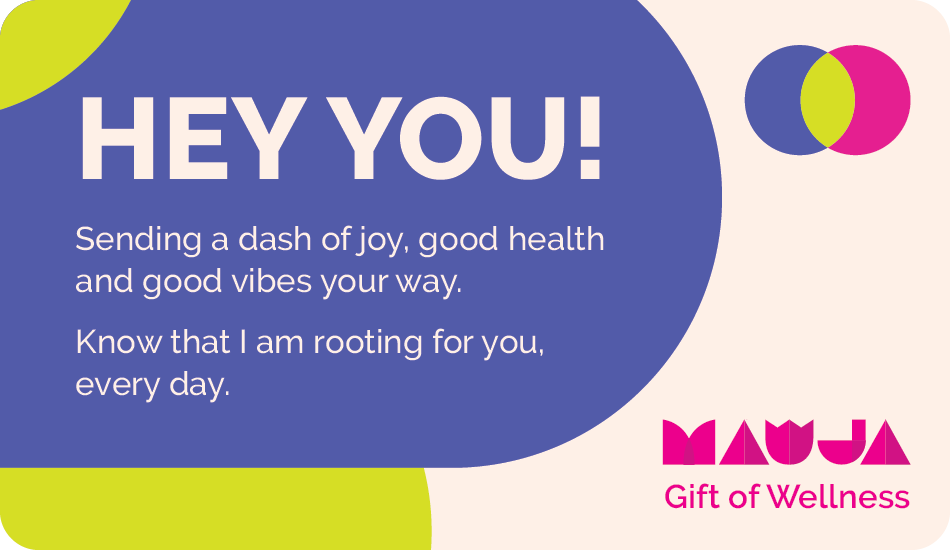 Mauja Gift Card - Gift of Wellness